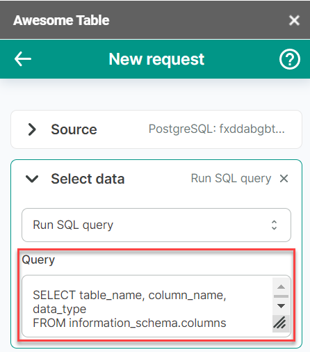 The following query is entered into the Query field: SELECT table_name, column_name, data_type  FROM information_schema.columns