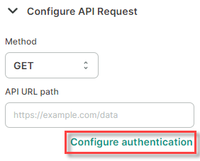 Configure authentication is in the Configure API Request section